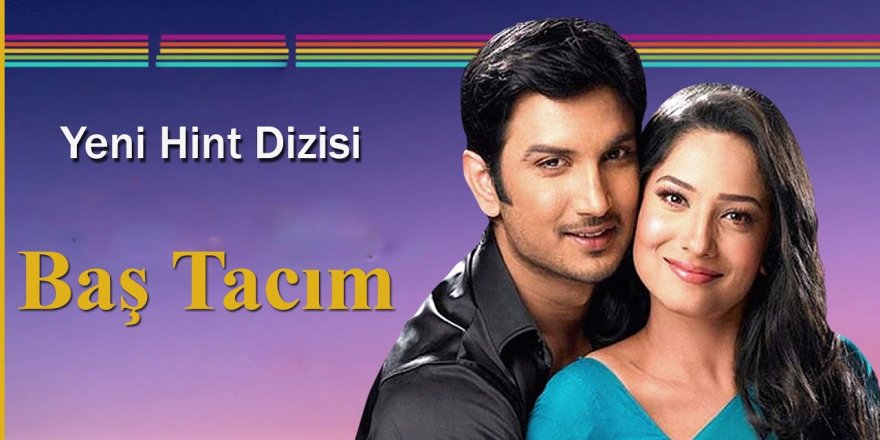 Baş Tacım Dizisinde Kimler Oynuyor? Kanal 7 Hint Dizisi Kaç Bölüm Sürecek?