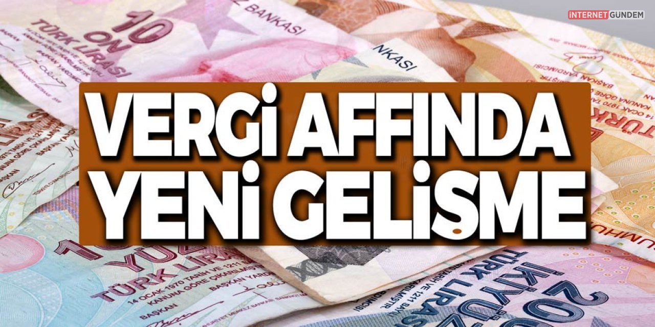 Torba Yasa Ne Zaman Çıkacak? Vergi Affı Olacak mı?