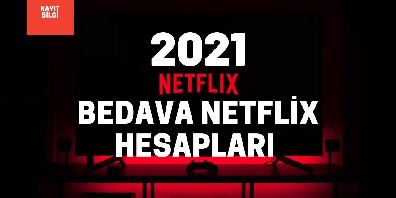 Bedava Netflix Hesapları Nisan 2022