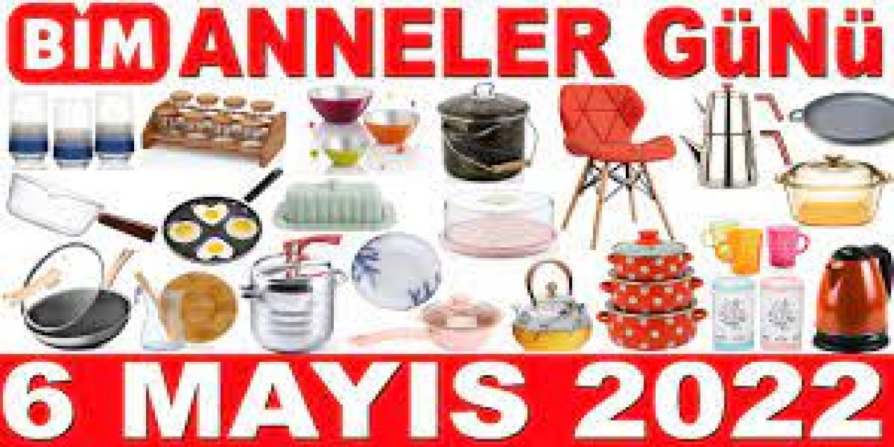BİM 6 Mayıs 2022 Kataloğundan Dev Hizmet! İşte BİM Anneler Gününe Özel İndirimler!