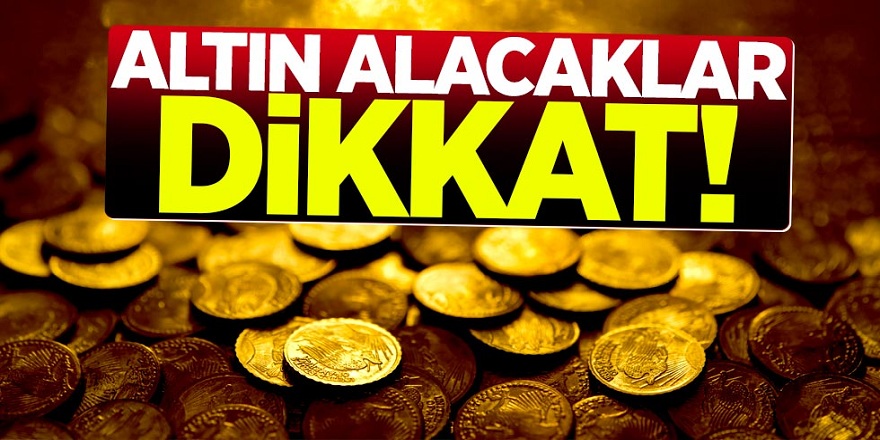 Altın ve gümüş alacaklar dikkat! Karar yayımlandı...