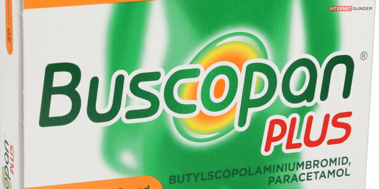 Buscopan Ne İlaçıdır? Buscopan İlaçının Yeni Yan Etkileri Çıktı..