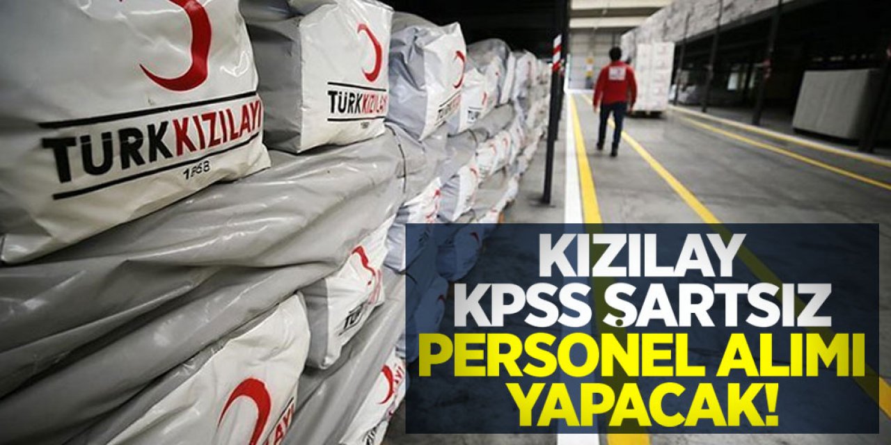 Kızılay Personel Alımında Şartlar ve Pozisyonlar Açıklandı mı?