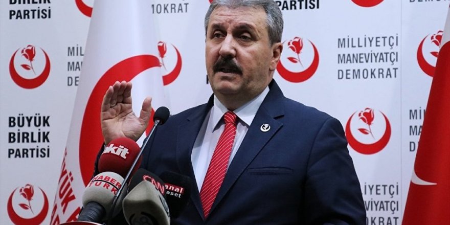 BBP Lideri Mustafa Destici'den flaş İdlib çağrısı!
