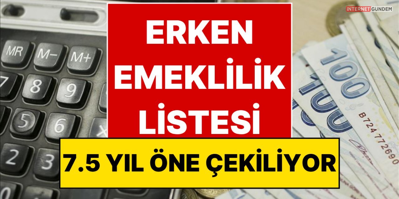 SGK’dan 7.5 yıl erken emeklilik hakkı! Meslek listesi açıklandı