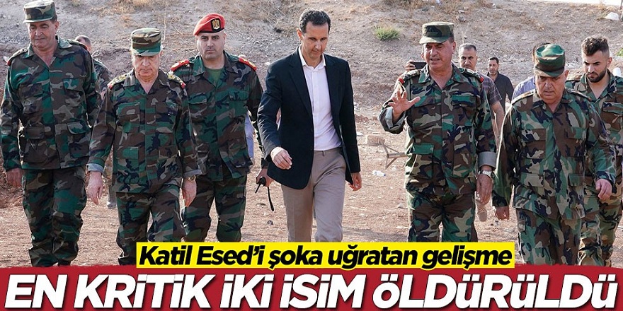 Esed’i şoka uğratan gelişme! En kritik iki isim öldürüldü