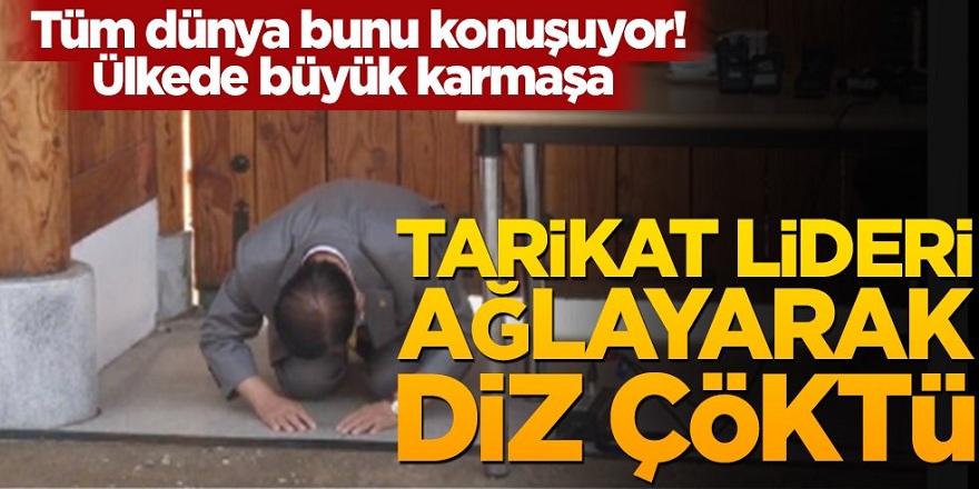 Tarikat lideri ağlayarak diz çöktü