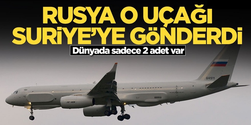 Rusya O uçağı Suriye’ye gönderdi! Dünyada Sadece 2 adet var