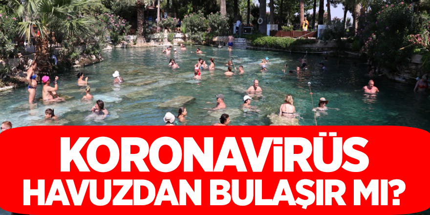 Koronavirüs Havuzdan Bulaşır mı?