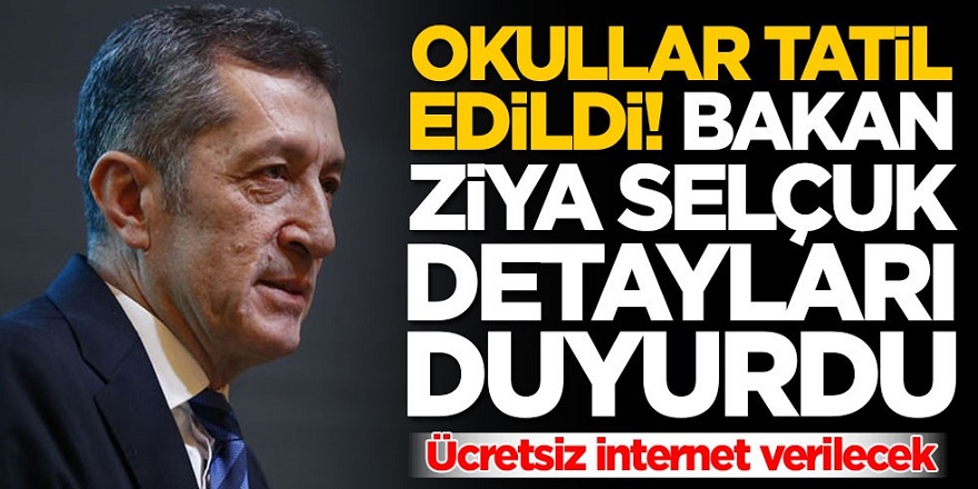 Milli Eğitim Bakanı Ziya Selçuk öğrencilerin evde eğitimin bütün detaylarını açıkladı!