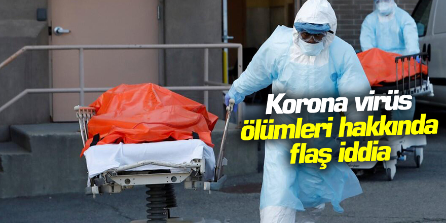 Dünya Şokta! Koronavirüs ölümleri hakkında flaş iddia