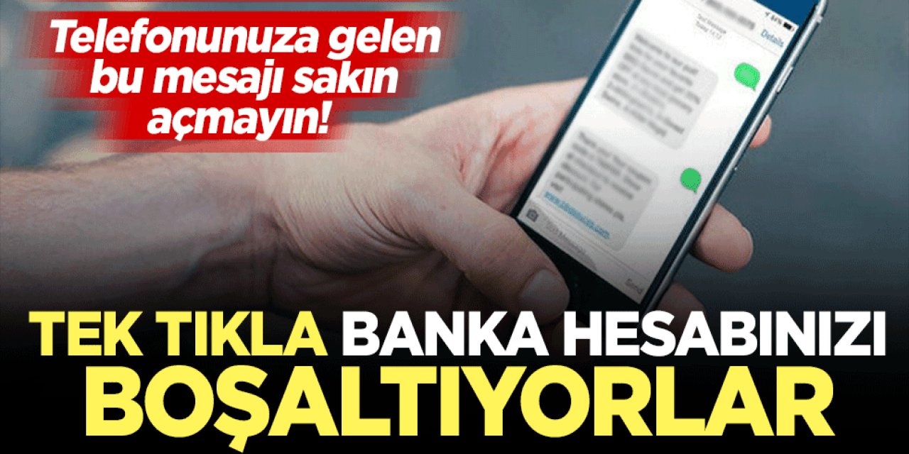 Telefonunuza gelen Bu mesajı sakın açmayın