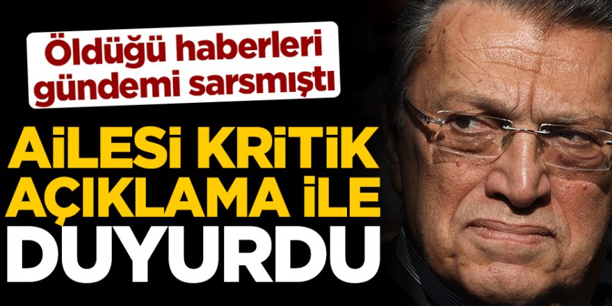 Mesut Yılmaz'ın sağlık durumuyla ilgili ailesinden kritik açıklama