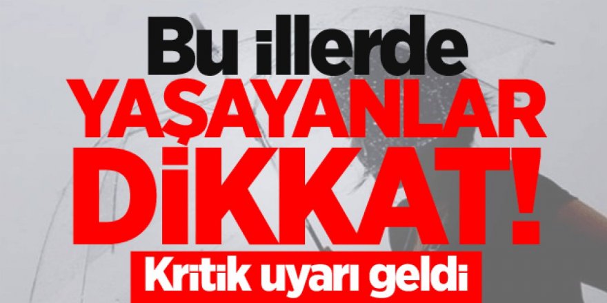 Meteoroloji'den son dakika açıklaması!