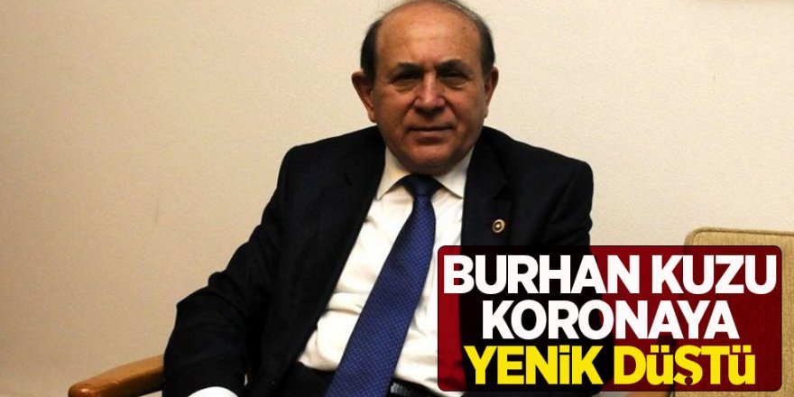 Anayasa Hukukçusu AKP Milletvekili Burhan Kuzu Koronadan Hayatını Kaybetti