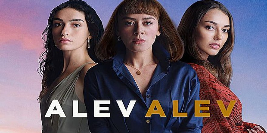 Yeni dizi Alev Alev nasıl başladı? İlk bölümden zirvede