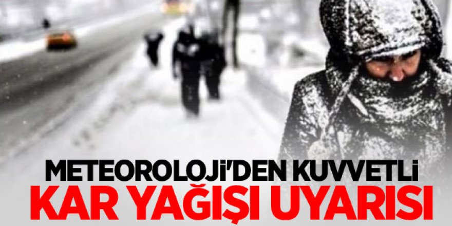 Meteoroloji açıkladı: Bu illerde kar yağışı bekleniyor