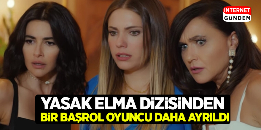 Yasak Elma Dizisinden Ayrıldığını Duyuran Oyuncu Kanal D'ye Geçti