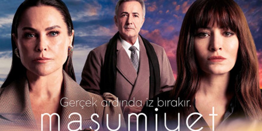FOX TV'nin Yeni Dizisi Masumiyet Bu Akşam İlk Bölümüyle Ekrana Gelecek