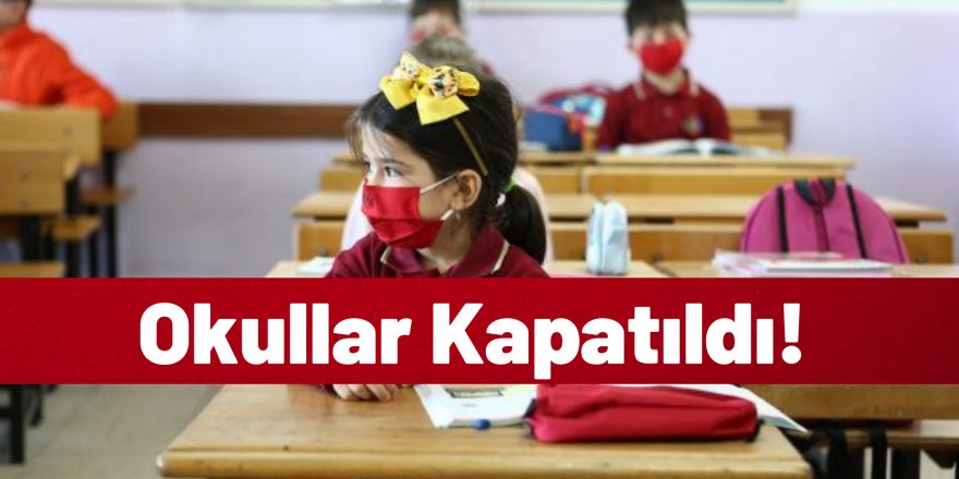 Açıklama Geldi: Okullar 10 Gün Süreyle Tatil Edildi