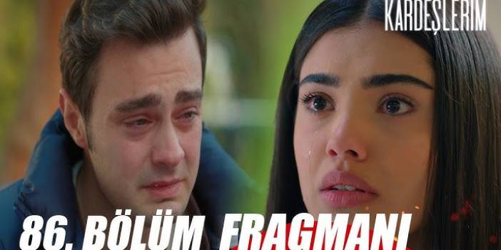 Kardeşlerim 86. Bölüm Fragmanı Yayınlandı
